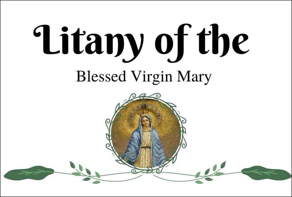 Litany Of The Blesses Virgin Mary